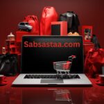 Sabsastaa.com: Real Customers Share Their Best Finds